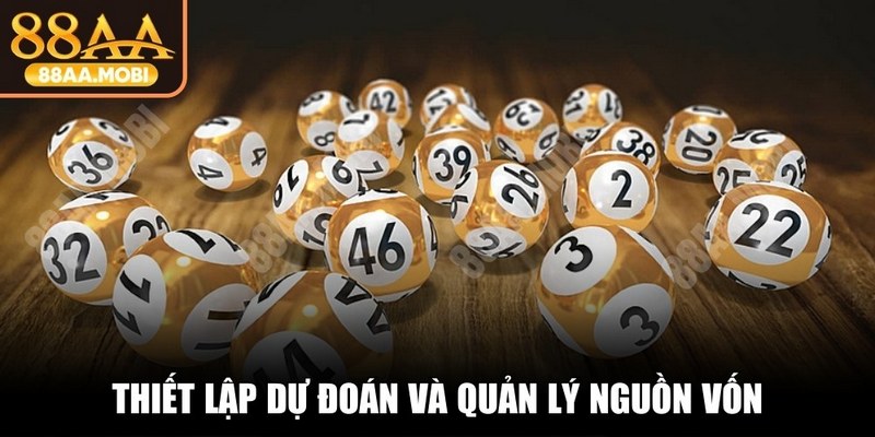Thiết lập dự đoán và quản lý nguồn vốn