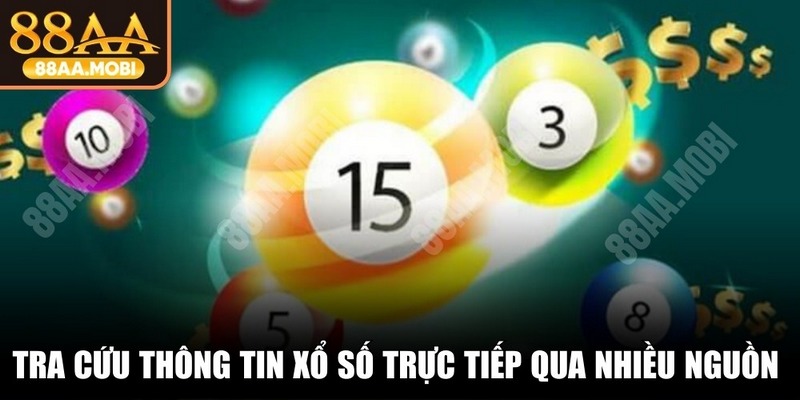Tra cứu thông tin Xổ số trực tiếp qua nhiều nguồn uy tín
